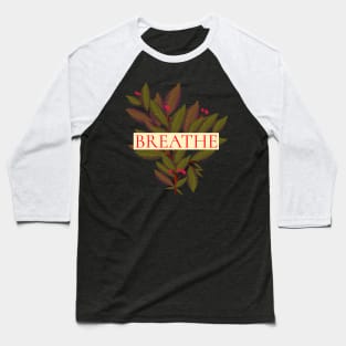 Breathe Baseball T-Shirt